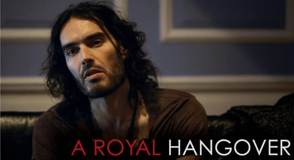 Actor Russel Brand face with the title a royal Hangover